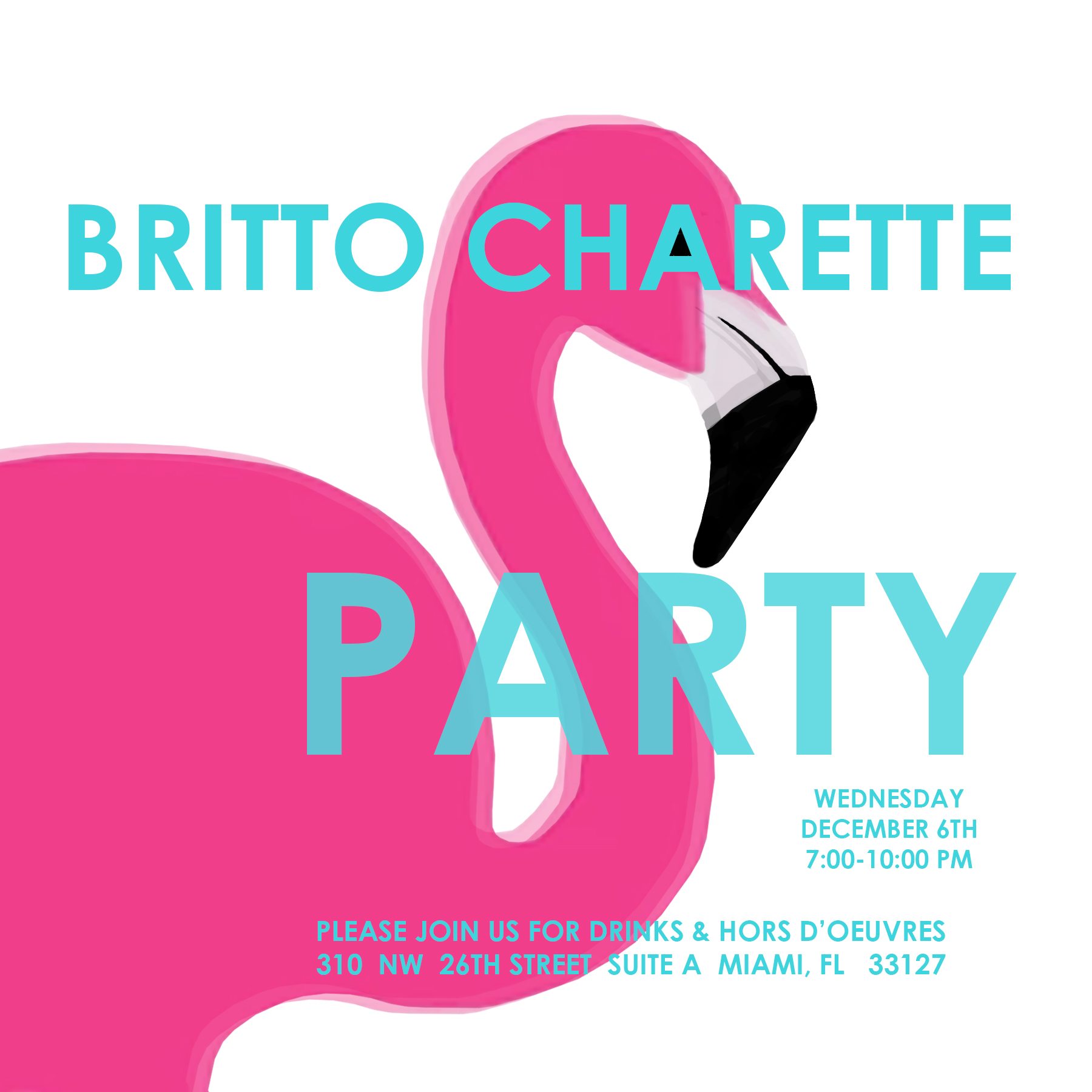 Britto Charette: PLEASE JOIN US FOR DRINKS & HORS D'OEUVRES